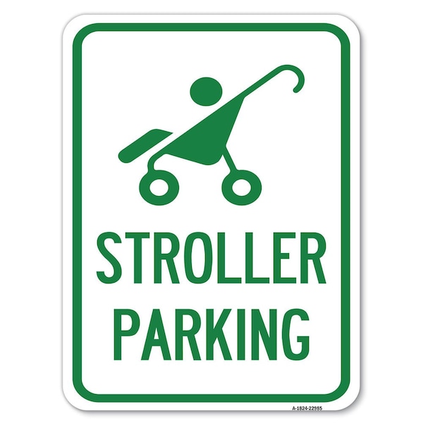 Reserved Stroller Parking W/ Graphic Heavy-Gauge Alum Rust Proof Parking, 18" x 24", A-1824-22985